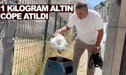 1 kilogram altın çöpe atıldı... Mahalle ayaklandı!