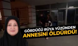 16 yaşındaki kız gördüğü rüya yüzünden annesini öldürdü!
