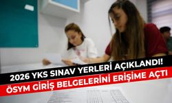 2026 YKS Sınav Yerleri Açıklandı! ÖSYM Giriş Belgelerini Erişime Açtı