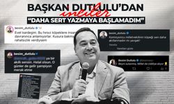 Kibar Başkan Dutlulu’dan sinkaflı inciler!