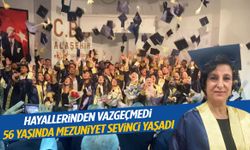 56 yaşında üniversite hayaline kavuştu!