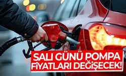 Salı günü pompa fiyatları değişecek!