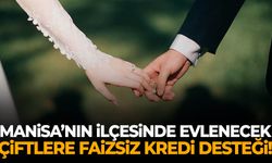 Alaşehir’de evlenecek çiftlere faizsiz kredi desteği!
