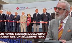 AK Partili Yenişehirlioğlu'ndan Rahmi Koç'un sözlerine tepki