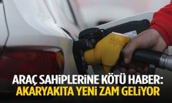 Akaryakıta yeni zam geliyor!