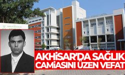 Akhisar'da sağlık camiasını üzen vefat