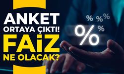 Anket ortaya çıktı! Faiz ne olacak?