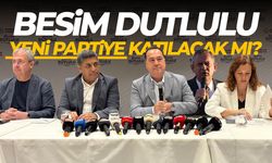 Besim Dutlulu yeni partiye katılacak mı?