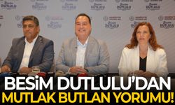 Besim Dutlulu’dan “mutlak butlak” yorumu!