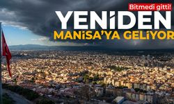 Bitmedi gitti! Yeniden Manisa’ya geliyor
