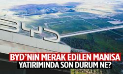 BYD’nin Manisa fabrikasında son durum ne? Kritik açıklama geldi!