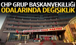 CHP grup başkanvekilliği odalarında değişiklik