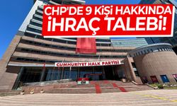 CHP'de 9 kişi hakkında ihraç talebi!