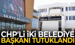 CHP'li iki belediye başkanı tutuklandı