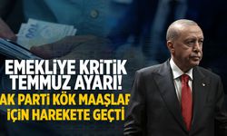 Emekliye kritik Temmuz ayarı! AK Parti kök maaşlar için harekete geçti