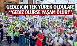 Gediz için tek yürek oldular!