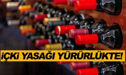 İçki yasağı resmen yürürlüğe girdi!