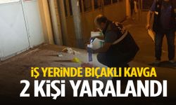 İş yerinde bıçaklı kavga! 2 kişi yaralandı