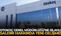 Otokoç Genel Müdürlüğü’ne silahlı saldırı hakkında yeni gelişme!