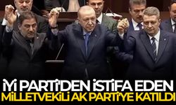 İYİ Parti'den istifa eden Milletvekili AK Parti'ye katıldı