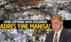 İzmir çöpünde rota değişmedi: Adres yine Manisa!