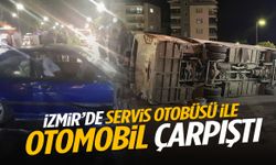 İzmir’de servis otobüsü ile otomobil çarpıştı