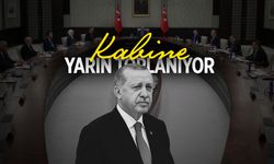 Kabine yarın toplanıyor! İşte gündeme gelecek konular...