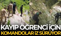 Kayıp öğrenci için komandolar iz sürüyor