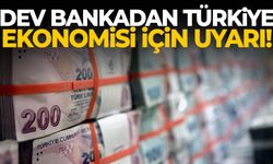 Dev bankadan Türkiye ekonomisi için uyarı!