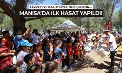 Lezzeti ve kalitesiyle öne çıkıyor… Manisa’da ilk hasat yapıldı!
