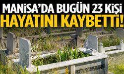 Manisa’da acı gün: 23 kişi hayatını kaybetti!