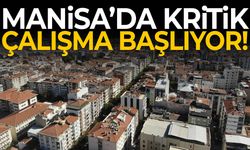 Manisa’da kritik çalışma başlıyor! Saatlerce olmayacak…