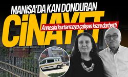 Manisa'da eşini öldüren adam annesini kurtarmaya çalışan kızına saldırdı