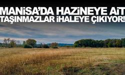Manisa’da hazineye ait taşınmazlar ihaleye çıkıyor!