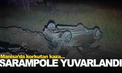 Manisa’da otomobil şarampole uçtu... Sürücünün durumu ağır