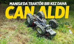 Manisa'da traktör bir kez daha can aldı