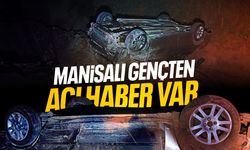 Manisalı gençten acı haber