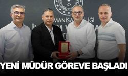 Manisa’nın ilçesinde değişim... Yeni müdür göreve başladı