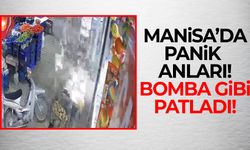 Manisa’da panik anları… Bomba gibi patladı!