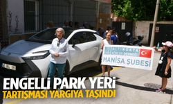 Engelli park yeri tartışması yargıya taşındı