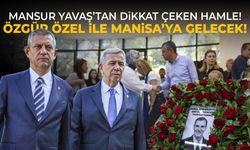 Mansur Yavaş ve Özgür Özel birlikte Manisa'ya gelecek!