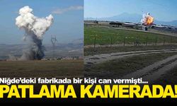 Niğde’de havai fişek fabrikasındaki patlama kamerada