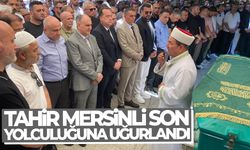 Tahir Mersinli son yolculuğuna uğurlandı