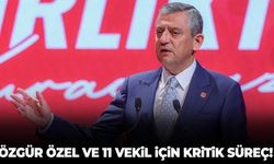 Özgür Özel ve 11 vekil için kritik süreç!
