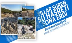 Saruhanlı'da kuruyan çeşmeler yıllar sonra yeniden aktı!