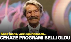 Yeşilçam’ın efsane ismi Kadir İnanır’a veda: Cenaze programı belli oldu