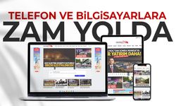 Telefon ve bilgisayarlara zam yolda!