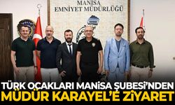 Türk Ocakları Manisa Şubesi’nden Müdür Karayel’e ziyaret