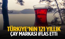 Türkiye’nin 121 yıllık çay markası iflas etti