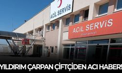 Yıldırım çarpan çiftçiden acı haber!
